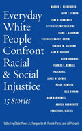 Everyday White People Confront Racial and Social Injustice