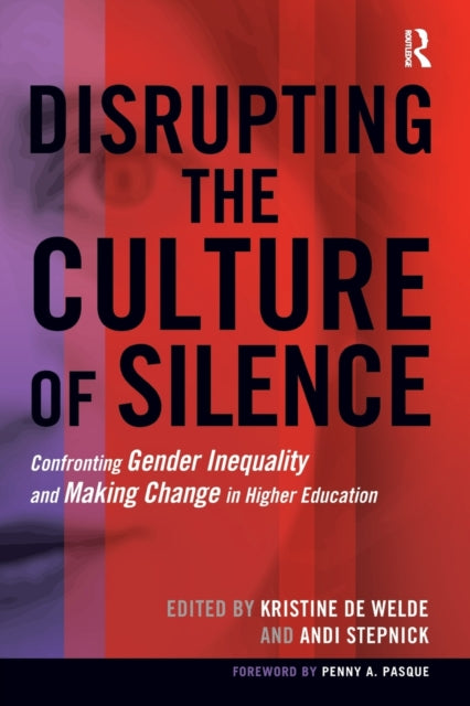 Book cover of: Disrupting the Culture of Silence. By: Kris De Welde