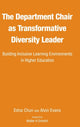 Book cover of: Department Chair as Transformative Diversity Leader. By: Edna Chun