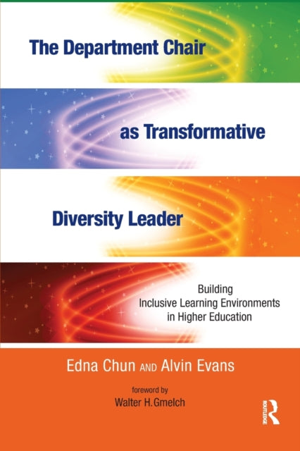 Book cover of: Department Chair as Transformative Diversity Leader. By: Edna Chun
