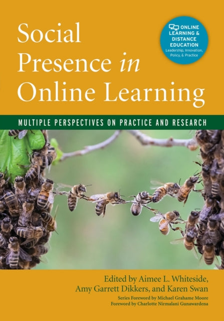 Book cover of: Social Presence in Online Learning. By: Aimee L. Whiteside