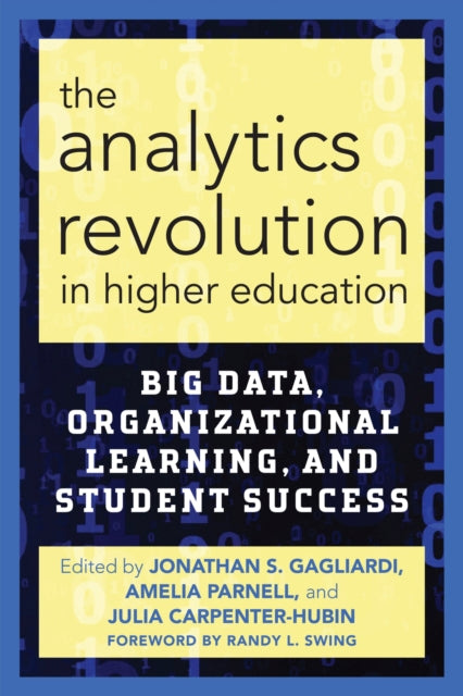 Book cover of: Analytics Revolution in Higher Education. By: Jonathan S. Gagliardi