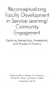 Book cover of: Reconceptualizing Faculty Development in Service-Learning/Community Engagement. By: Becca Berkey