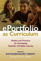 Book cover of: ePortfolio as Curriculum. By: Kathleen Blake Yancey