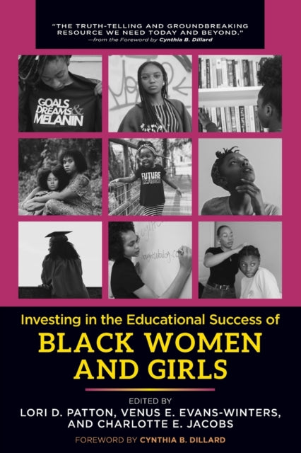 Book cover of: Investing in the Educational Success of Black Women and Girls. By: Lori D. Patton