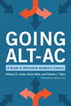 Book cover of: Going Alt-Ac. By: Kevin Kelly