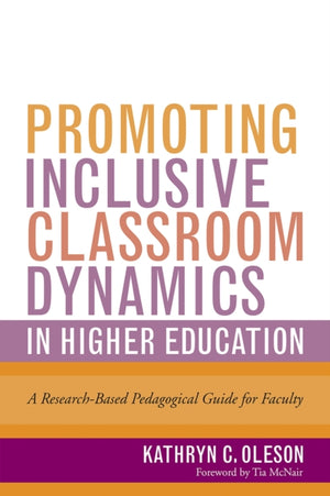 Promoting Inclusive Classroom Dynamics in Higher Education