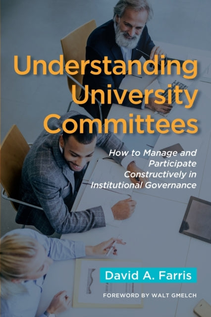 Book cover of: Understanding University Committees. By: David A. Farris