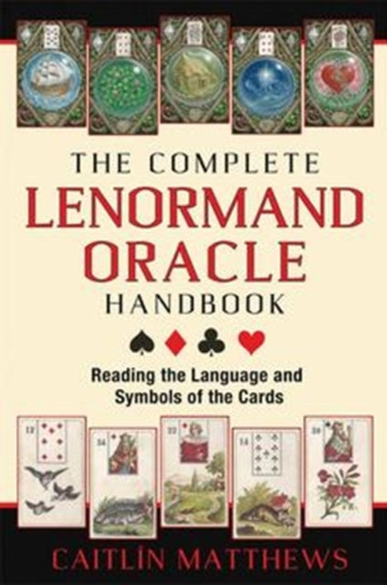 Book cover of: Complete Lenormand Oracle Handbook. By: Caitlin Matthews