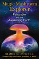 Book cover of: Magic Mushroom Explorer. By: Simon G. Powell