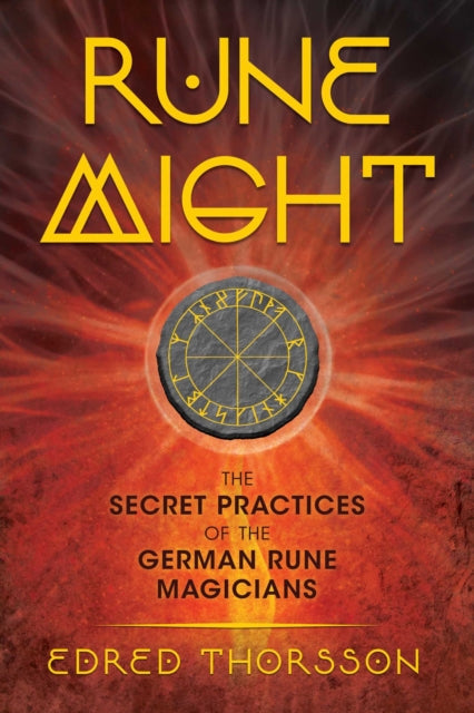 Book cover of: Rune Might. By: Edred Thorsson