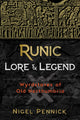 Book cover of: Runic Lore and Legend. By: Nigel Pennick