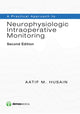 Book cover of: Practical Approach to Neurophysiologic Intraoperative Monitoring. By: Aatif M. Husain