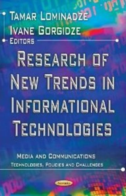 Book cover of: Research of New Trends in Informational Technologies. By: Tamar Lominadze
