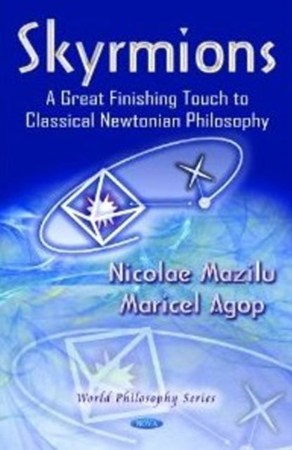 Book cover of: Skyrmions. By: Maricel Agop