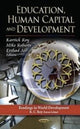 Book cover of: Education, Human Capital & Development. By: Kartick Roy