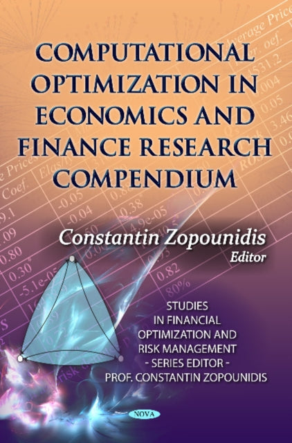 Book cover of: Computational Optimization in Economics & Finance Research Compendium. By: Constantin Zopounidis