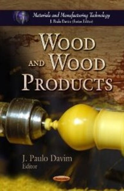 Book cover of: Wood & Wood Products. By: J. Paulo Davim