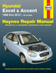 Book cover of: Hyundai Excel & Accent (86-13). By: Editors of Haynes Manuals