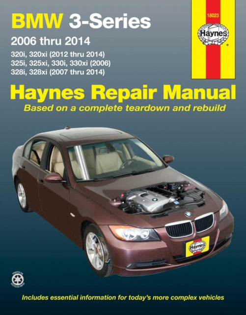 Book cover of: BMW 3-Series 320i & 320xi (2012-2014), 325i, 325xi, 330i & 330xi (2006) & 328i & 328xi (2007-2014) Haynes Repair Manual (USA). By: Editors of Haynes Manuals