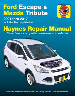Ford Escape & Mazda Tribute 2001 Thru 2017 Haynes Repair Manual, Includes Mercury Mariner & Ford Kuga