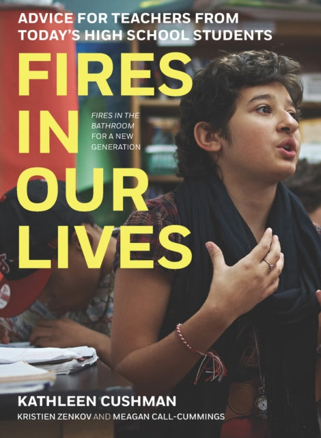 Book cover of: Fires in Our Lives. By: Kathleen Cushman