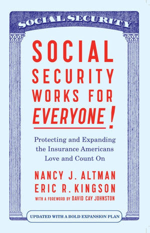 Social Security Works For Everyone!