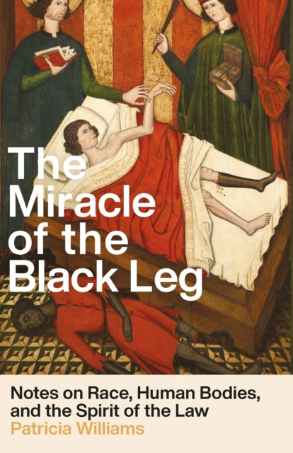 Book cover of: Miracle of the Black Leg. By: Patricia J. Williams