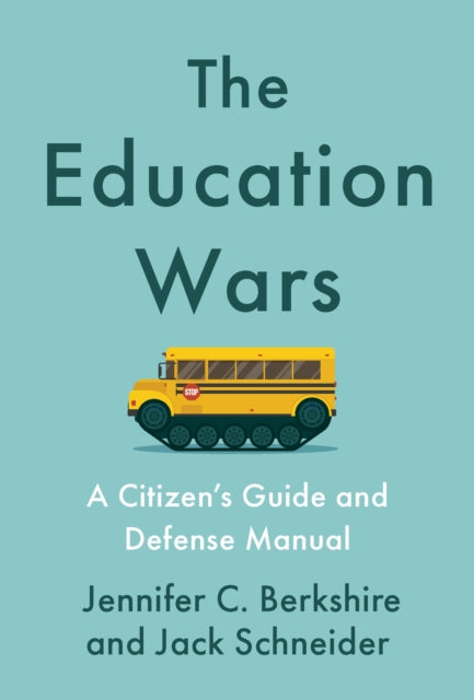 Book cover of: Education Wars. By: Jennifer C. Berkshire