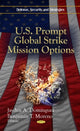 Book cover of: U.S. Prompt Global Strike Mission Options. By: Jayden A. Domínguez