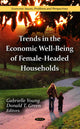 Book cover of: Trends in the Economic Well-Being of Female-Headed Households. By: Gabrielle Young