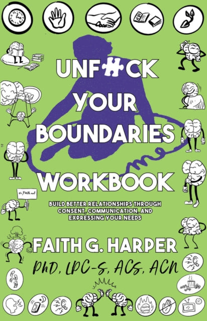 Book cover of: Unfuck Your Boundaries Workbook. By: Dr. Faith G. Harper