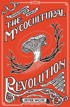 Mycocultural Revolution