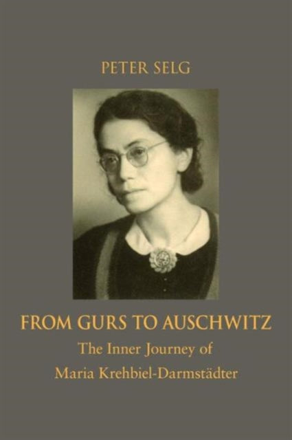 Book cover of: From Gurs to Auschwitz. By: Peter Selg