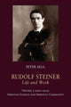 Book cover of: Rudolf Steiner, Life and Work. By: Peter Selg