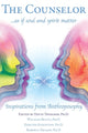 Book cover of: Counselor ... as If Soul and Spirit Matter