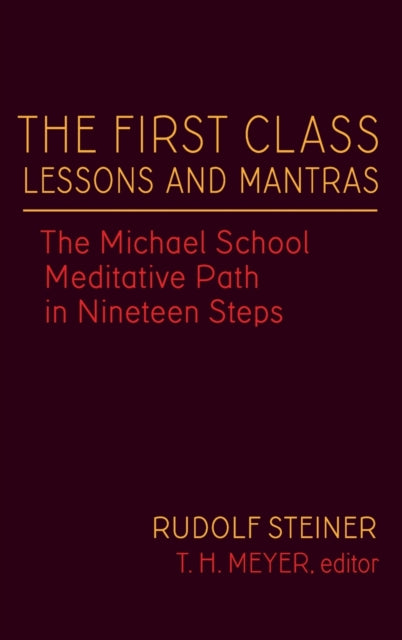 Book cover of: First Class Lessons and Mantras. By: Rudolf Steiner