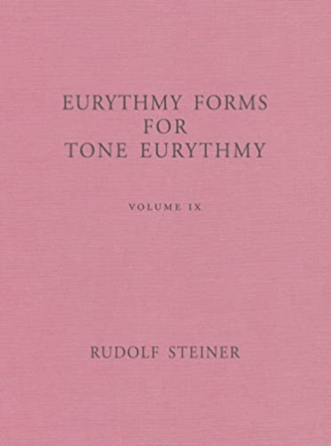 Book cover of: Eurythmy Forms for Tone Eurythmy. By: Rudolf Steiner