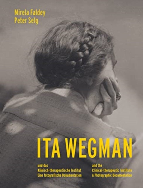 Book cover of: Ita Wegman and the Clinical-Therapeutic Institute