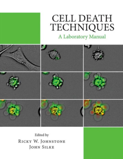 Book cover of: Cell Death Techniques: A Laboratory Manual. By: A. D. Johnstone