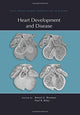 Book cover of: Heart Development and Disease. By: Benoit Bruneau