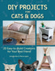 Book cover of: DIY Projects for Cats and Dogs. By: Armelle Rau