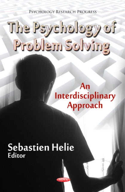 Book cover of: Psychology of Problem Solving. By: Sebastien Helie