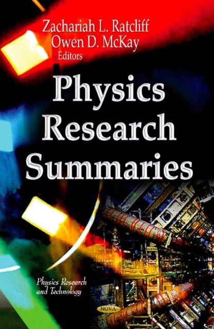 Book cover of: Physics Research Summaries. By: Zachariah L. Ratcliff