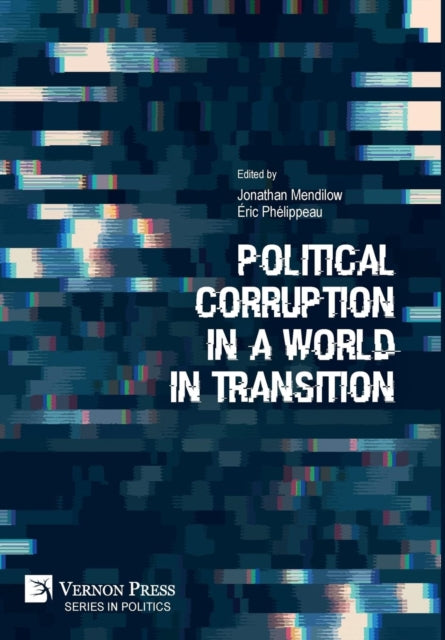 Book cover of: Political Corruption in a World in Transition. By: Jonathan Mendilow