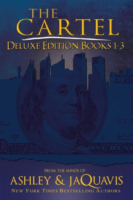 Book cover of: Cartel Deluxe Edition. By: Ashley & JaQuavis