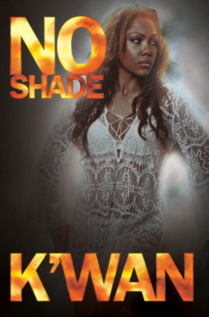 Book cover of: No Shade. By: K'wan
