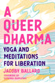 Book cover of: Queer Dharma. By: Jacoby Ballard