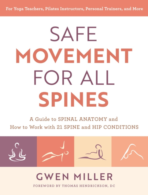 Book cover of: Safe Movement for All Spines. By: Gwen Miller