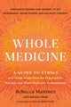Book cover of: Whole Medicine. By: Rebecca Martinez